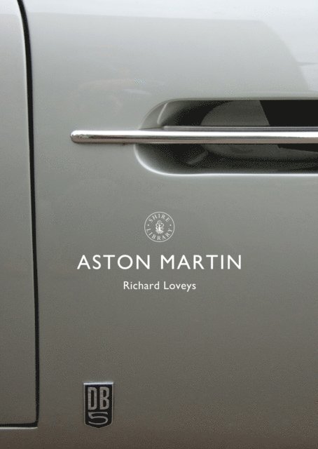 Richard Loveys - Aston Martin, E-bok