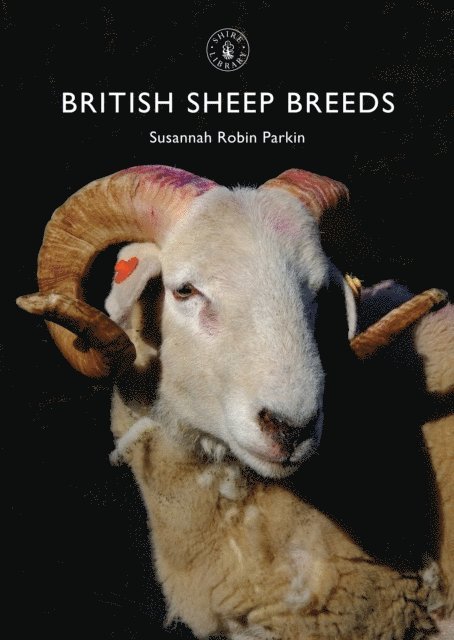 Susannah Robin Parkin - British Sheep Breeds, E-bok