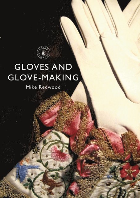 Mike Redwood - Gloves and Glove-making, E-bok