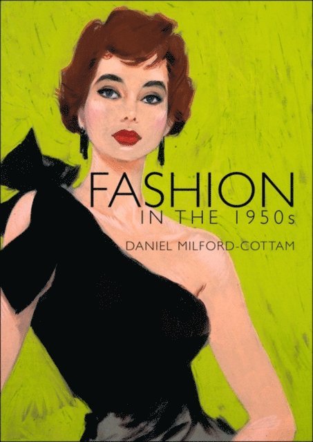 Daniel Milford-Cottam - Fashion in the 1950s, E-bok