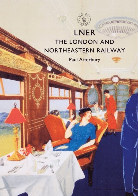 Paul Atterbury - LNER, E-bok