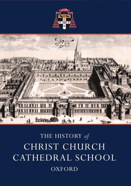 Richard Lane, Michael Lee - History of Christ Church Cathedral School, Oxford, E-bok