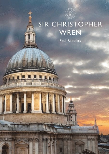 Paul Rabbitts - Sir Christopher Wren, E-bok