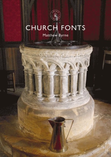 Matthew Byrne - Church Fonts, E-bok