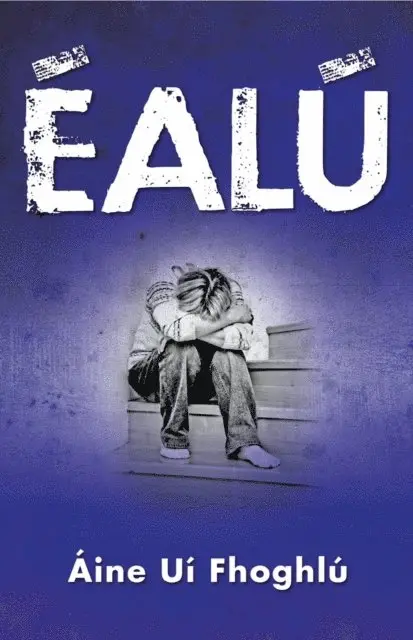 Aine Ui Fhoghlu - Éalú, E-bok. Tillgänglighet: Lägg i varukorg