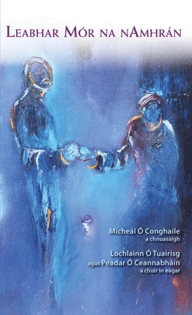 Peadar O Ceannabhain, Lochlainn O Tuairisg, Micheal O Conghaile - Leabhar Mór na nAmhrán, E-bok