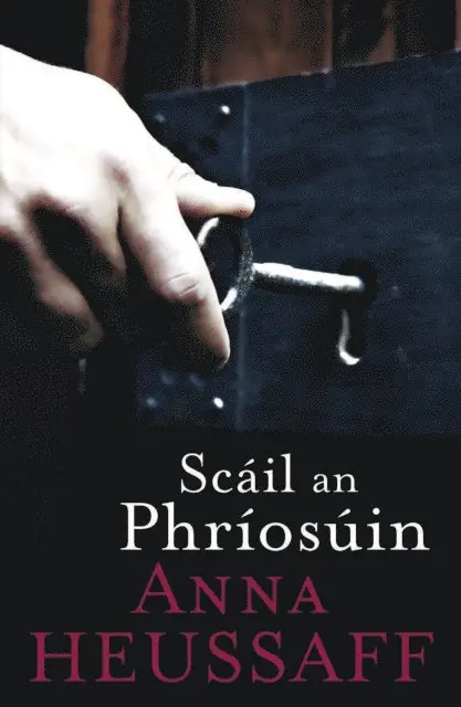 Anna Heussaff - Scáil an Phríosúin, E-bok. Tillgänglighet: Lägg i varukorg