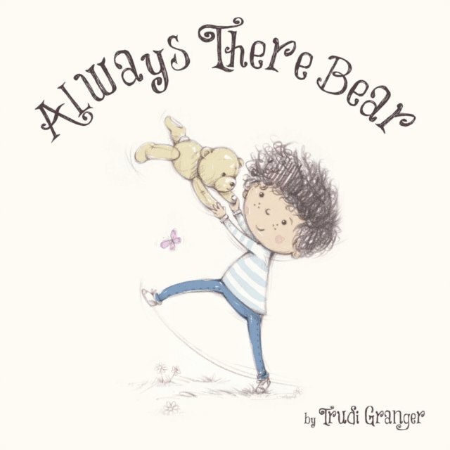 Gareth Llewhellin, Trudi Granger - Always There Bear, E-bok