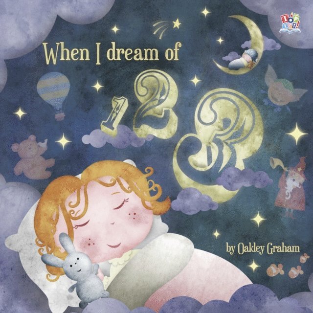 Alexia Orkrani, Henry Fisher, Oakley Graham - When I Dream of 123, E-bok