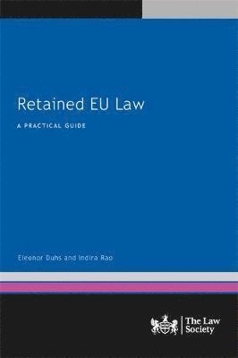 Eleonor Duhs, Indira Rao - Retained EU Law, Häftad