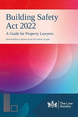 Andrew Butler KC, Ian Quayle - Building Safety Act 2022 in Practice, Häftad