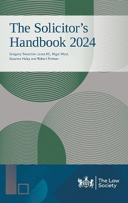 Gregory Treverton-Jones, KC, Nigel West, Susanna Heley, Robert Forman - Solicitor's Handbook 2024, Häftad