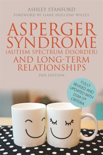 Ashley Stanford - Asperger Syndrome (Autism Spectrum Disorder) and Long-Term Relationships, E-bok. Tillgänglighet: Lägg i varukorg