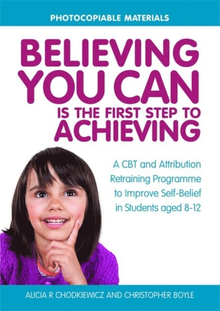 Christopher Boyle, Alicia Chodkiewicz - Believing You Can is the First Step to Achieving, E-bok