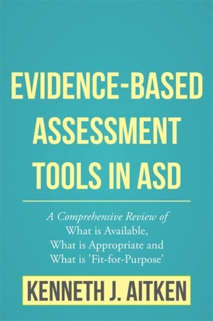 Kenneth Aitken - Evidence-Based Assessment Tools in ASD, E-bok