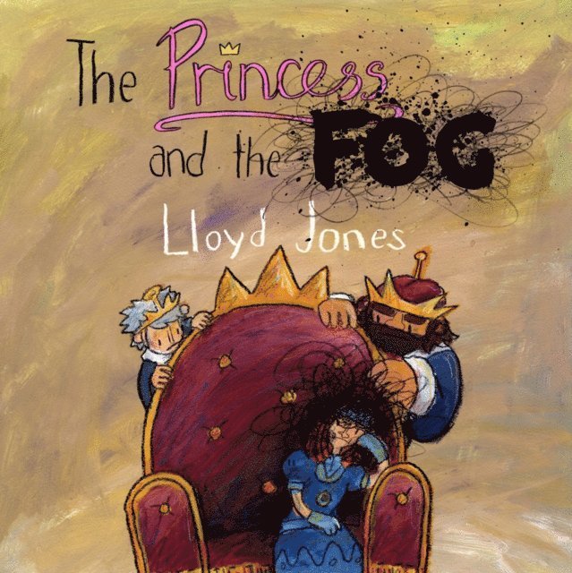 Lloyd Jones - Princess and the Fog, E-bok