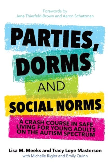 Lisa M. Meeks, Tracy Loye Masterson - Parties, Dorms and Social Norms, E-bok