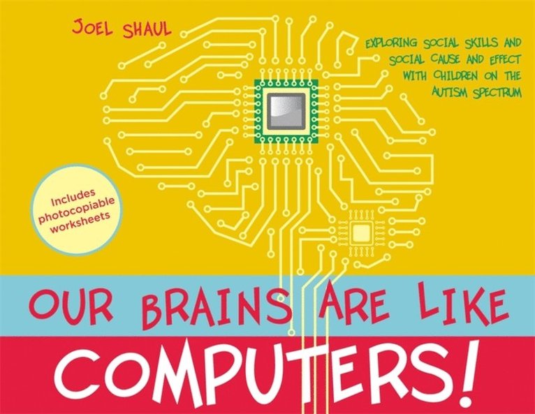 Joel Shaul - Our Brains Are Like Computers!, E-bok. Tillgänglighet: Lägg i varukorg