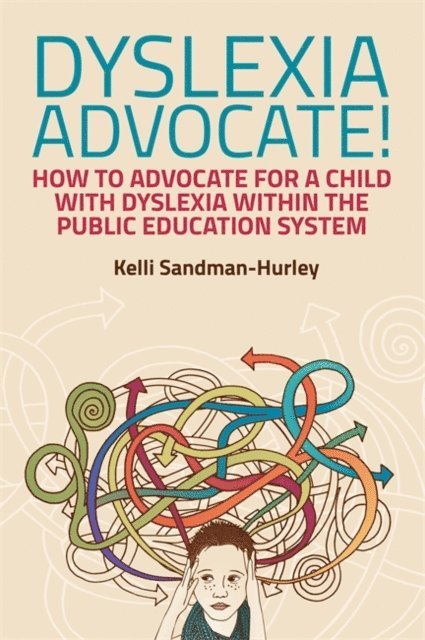 Kelli Sandman-Hurley - Dyslexia Advocate!, E-bok. Tillgänglighet: Lägg i varukorg