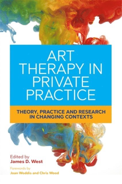 James West - Art Therapy in Private Practice, E-bok. Tillgänglighet: Lägg i varukorg
