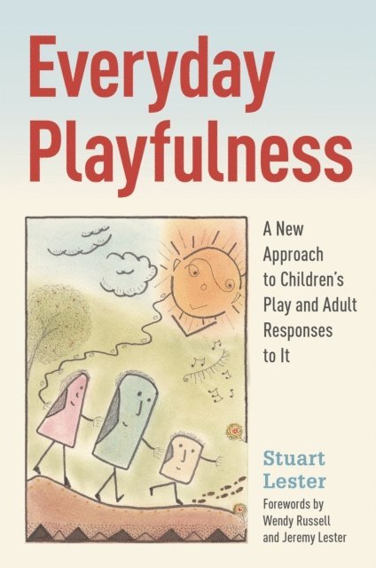 Stuart Lester - Everyday Playfulness, E-bok