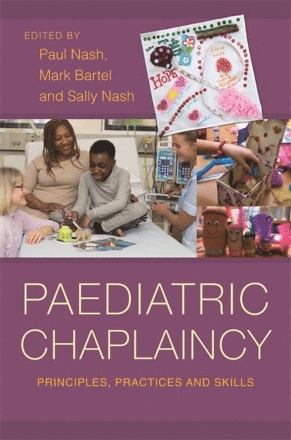 Paul Nash, Sally Nash, Mark Bartel - Paediatric Chaplaincy, E-bok