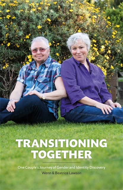 Dr Wenn Lawson, Beatrice M. Lawson - Transitioning Together, E-bok