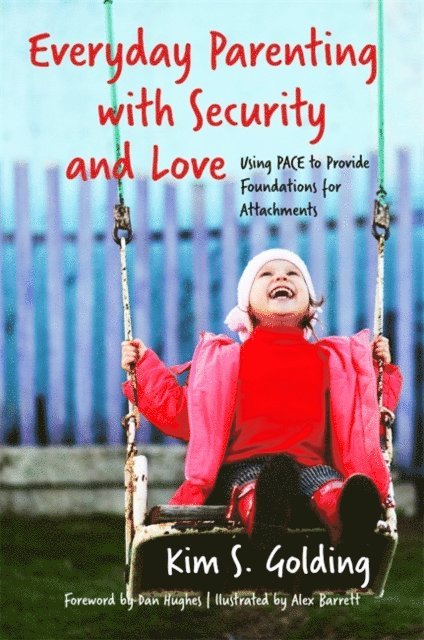 Kim S. Golding - Everyday Parenting with Security and Love, E-bok