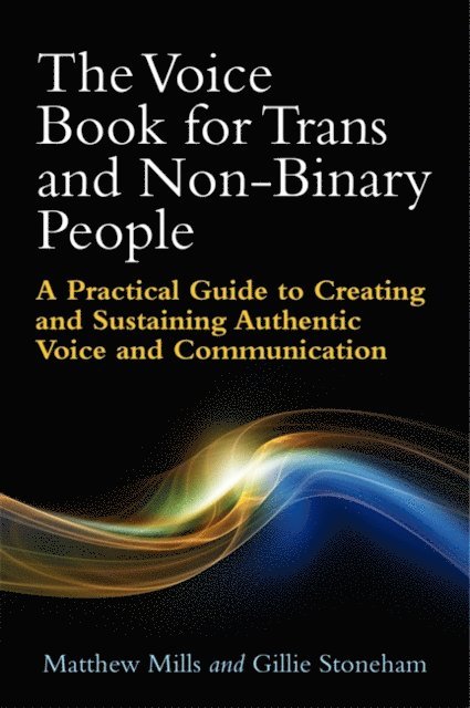 Matthew Mills, Gillie Stoneham - Voice Book for Trans and Non-Binary People, E-bok