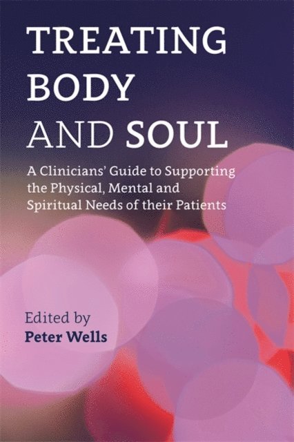 Peter Wells - Treating Body and Soul, E-bok