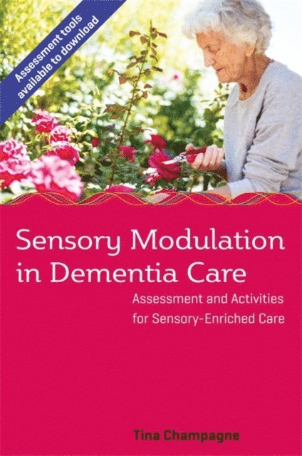 Tina Champagne - Sensory Modulation in Dementia Care, E-bok. Tillgänglighet: Lägg i varukorg