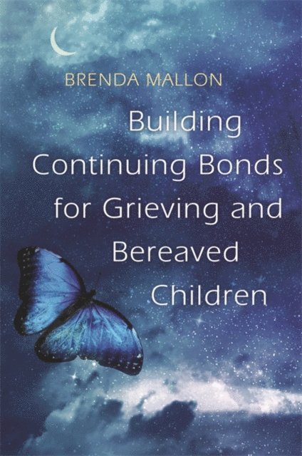 Brenda Mallon - Building Continuing Bonds for Grieving and Bereaved Children, E-bok. Tillgänglighet: Lägg i varukorg