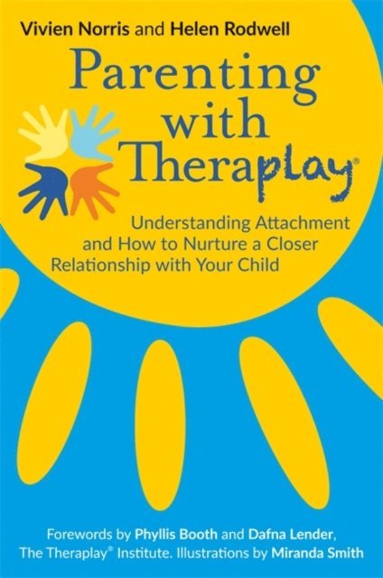 Helen Rodwell, Vivien Norris - Parenting with Theraplay®, E-bok