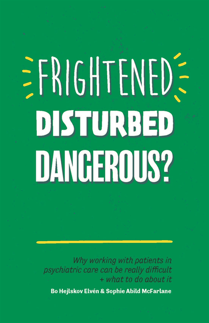 Bo Hejlskov Elvén, Sophie Abild Abild McFarlane - Frightened, Disturbed, Dangerous?, E-bok