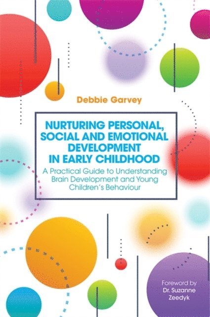 Debbie Garvey - Nurturing Personal, Social and Emotional Development in Early Childhood, E-bok