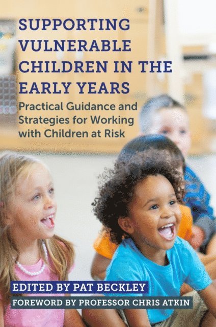 Pat Beckley - Supporting Vulnerable Children in the Early Years, E-bok