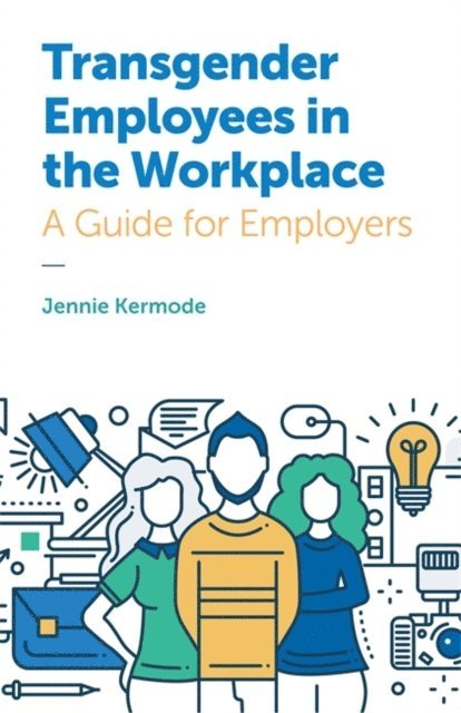 Jennie Kermode - Transgender Employees in the Workplace, E-bok. Tillgänglighet: Lägg i varukorg