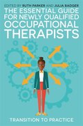 Essential Guide for Newly Qualified Occupational Therapists