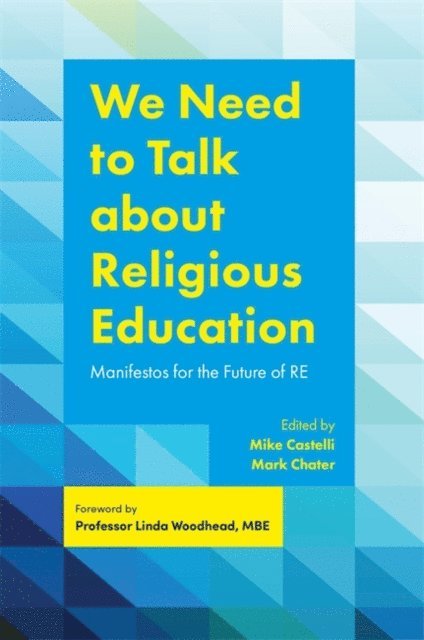 Mark Chater, Mike Castelli - We Need to Talk about Religious Education, E-bok
