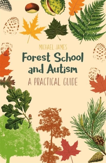 Michael James - Forest School and Autism, E-bok