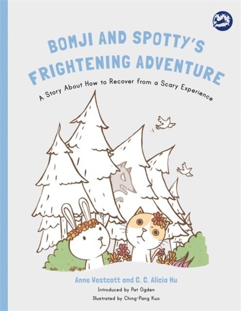 Anne Westcott, C. C. Alicia Hu - Bomji and Spotty's Frightening Adventure, E-bok