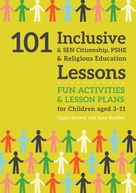 Kate Bradley, Claire Brewer - 101 Inclusive and SEN Citizenship, PSHE and Religious Education Lessons, E-bok. Tillgänglighet: Lägg i varukorg