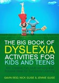 Big Book of Dyslexia Activities for Kids and Teens