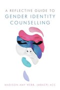 Reflective Guide to Gender Identity Counselling