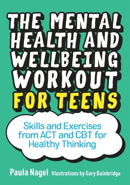 Paula Nagel - Mental Health and Wellbeing Workout for Teens, E-bok. Tillgänglighet: Lägg i varukorg