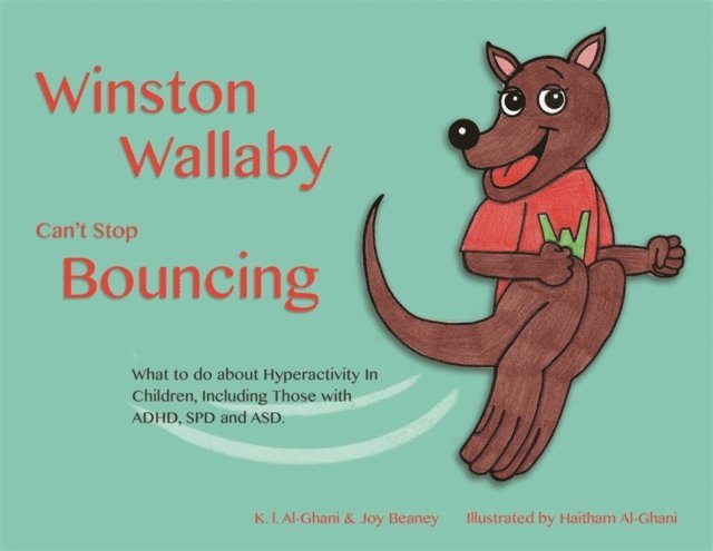 Kay Al-Ghani, Joy Beaney - Winston Wallaby Can't Stop Bouncing, E-bok. Tillgänglighet: Lägg i varukorg