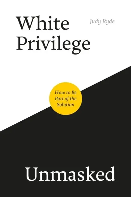 Judy Ryde - White Privilege Unmasked, E-bok. Tillgänglighet: Lägg i varukorg