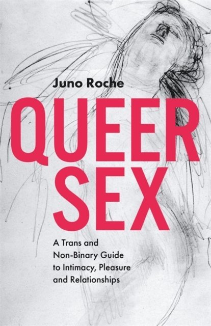 Juno Roche - Queer Sex, E-bok