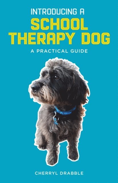 Cherryl Drabble - Introducing a School Dog, E-bok