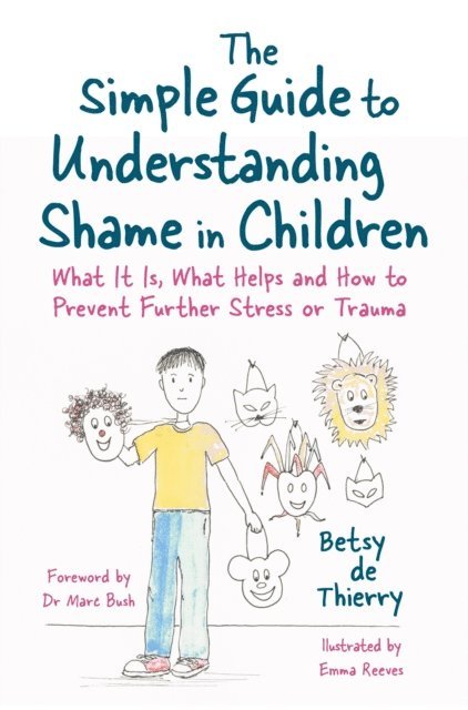 Betsy de Thierry - Simple Guide to Understanding Shame in Children, E-bok